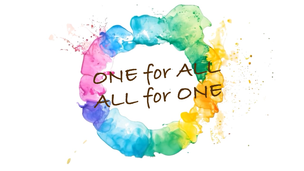 ONE for ALL, ALL for ONE